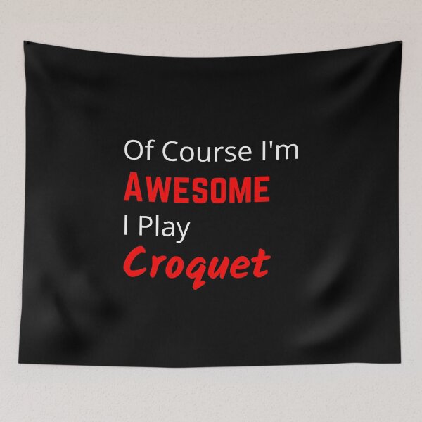 Item preview, Croquet is Awesome Croquet Design designed and sold by TommysShop.