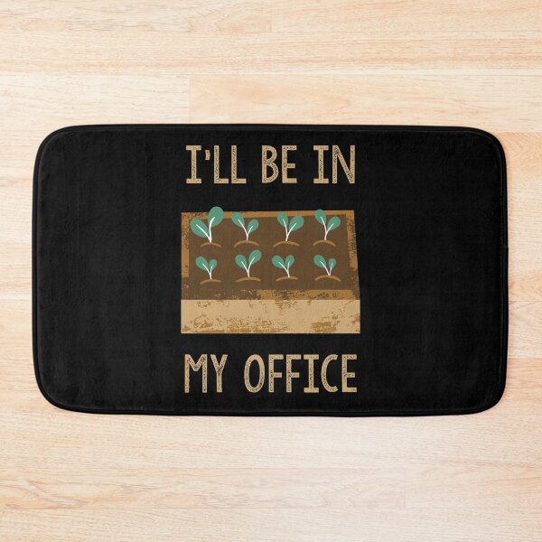 Item preview, I'll Be In My Office Funny Gardening Saying designed and sold by liftdesign.