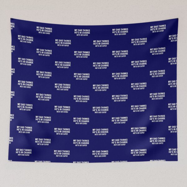 Item preview, My dad thinks he's in charge  designed and sold by champagnemoment.