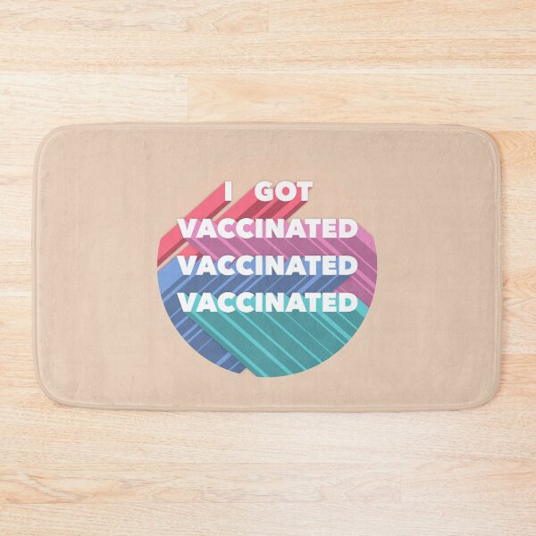 Item preview, I Got Vaccinated  designed and sold by brittneytrinh.