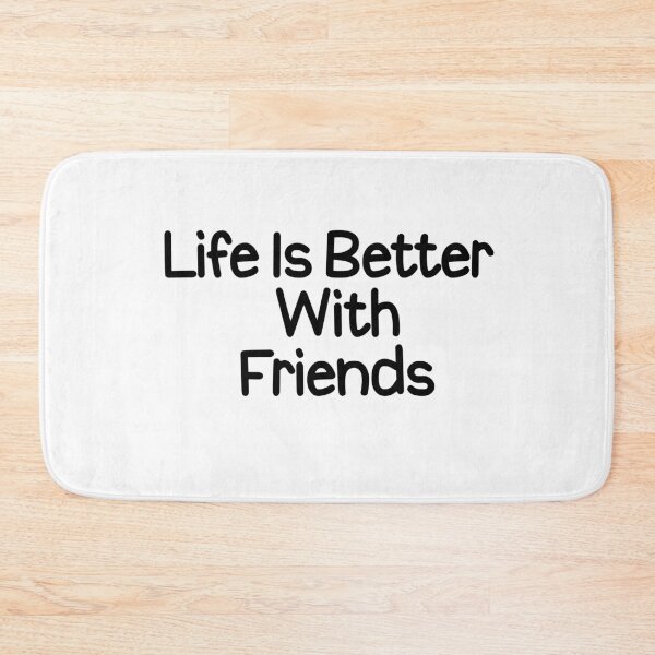 Item preview, Life is Better With Friends designed and sold by askarne.
