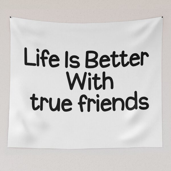 Item preview, Life is Better With True Friends designed and sold by askarne.