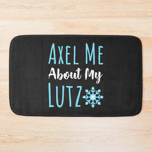 Item preview, Axel Me About My Lutz Figure Skating Gift designed and sold by EricJP.