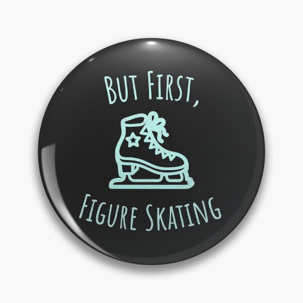 Item preview, But First Figure Skating Figure Skating Gift designed and sold by EricJP.