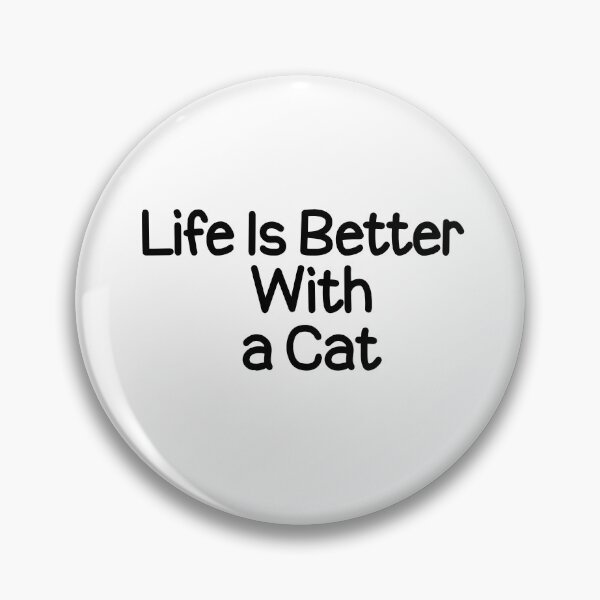 Item preview, Life is Better With a Cat designed and sold by askarne.