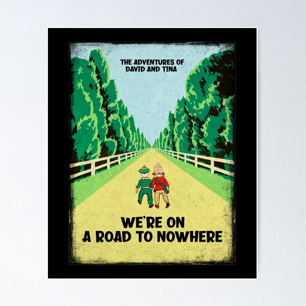 Item preview, We're On A Road To Nowhere designed and sold by el-em-cee.