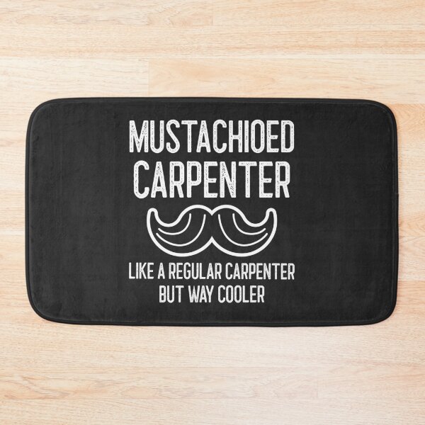 Item preview, Mustachioed Carpenter Like A Regular Carpenter But Way Cooler Handlebar Mustache Gift designed and sold by EricJP.