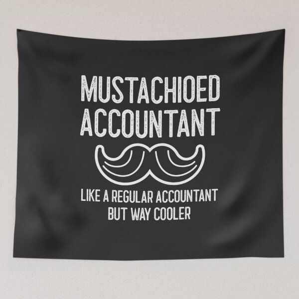 Item preview, Mustachioed Accountant Like A Regular Accountant But Way Cooler Handlebar Mustache Gift designed and sold by EricJP.