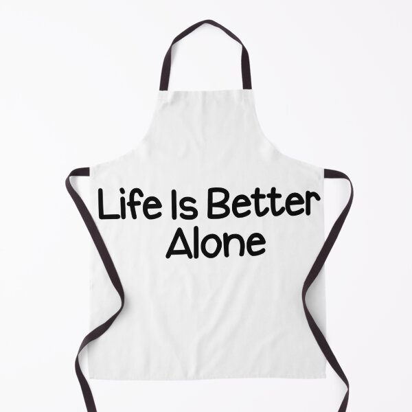 Item preview, Life is Better Alone designed and sold by askarne.