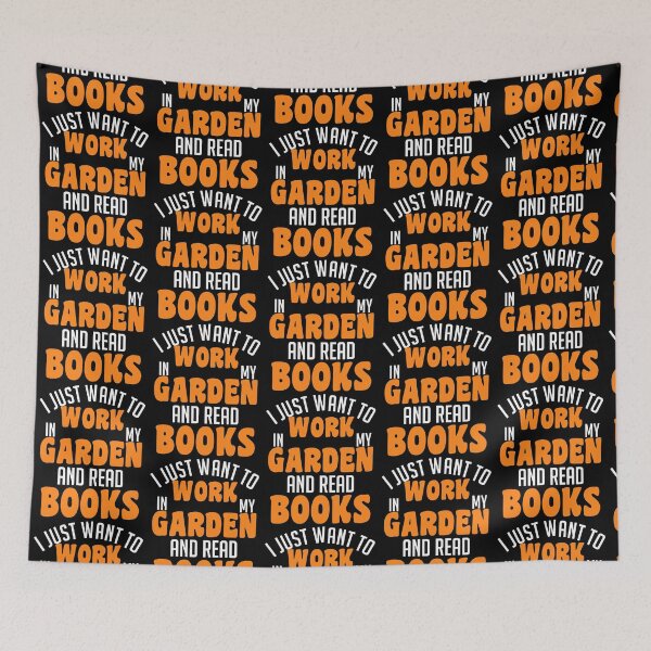 Item preview, I just want to work in my garden and read books  designed and sold by KGN  CREATIVITY.