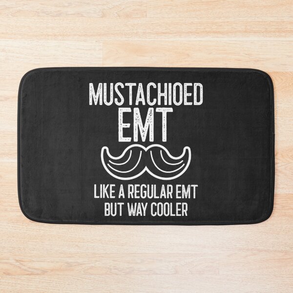 Item preview, Mustachioed EMT like A Regular EMT But Way Cooler Handlebar Mustache Gift designed and sold by EricJP.