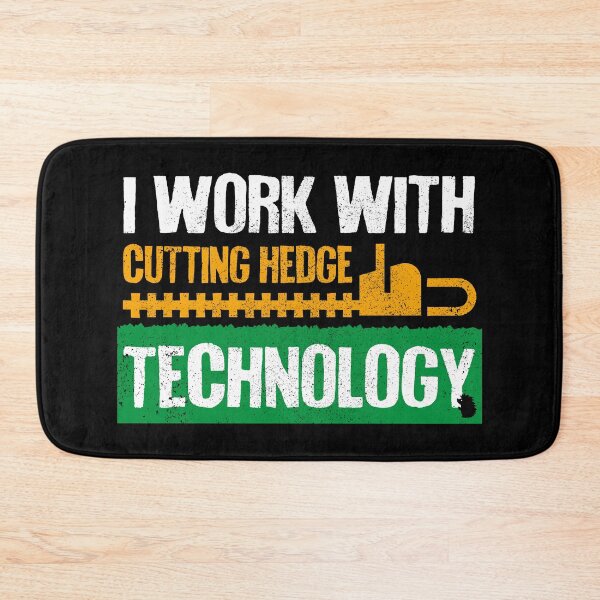 Item preview, I Work With Cutting Hedge Technology - Landscape Gardening designed and sold by el-em-cee.