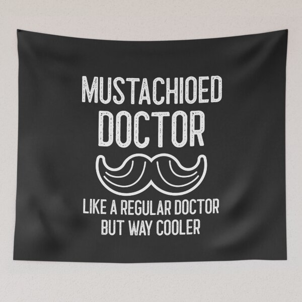 Item preview, Mustachioed Doctor Like A Regular Doctor But Way Cooler Handlebar Mustache Gift designed and sold by EricJP.
