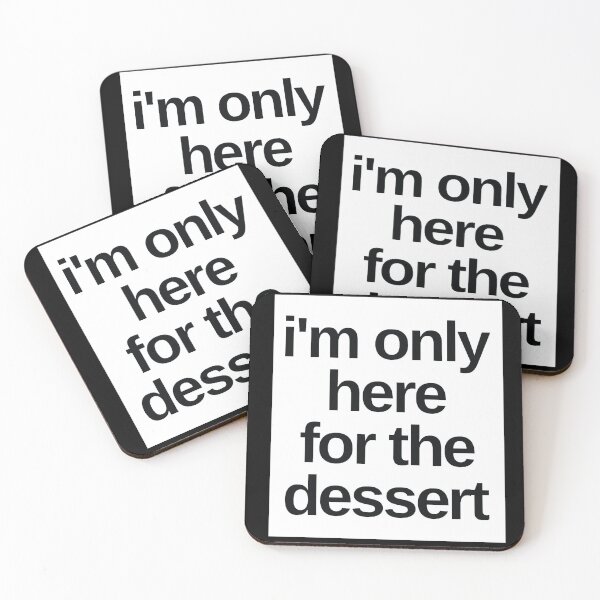 Item preview, i'm only here for the dessert designed and sold by Yanbus.
