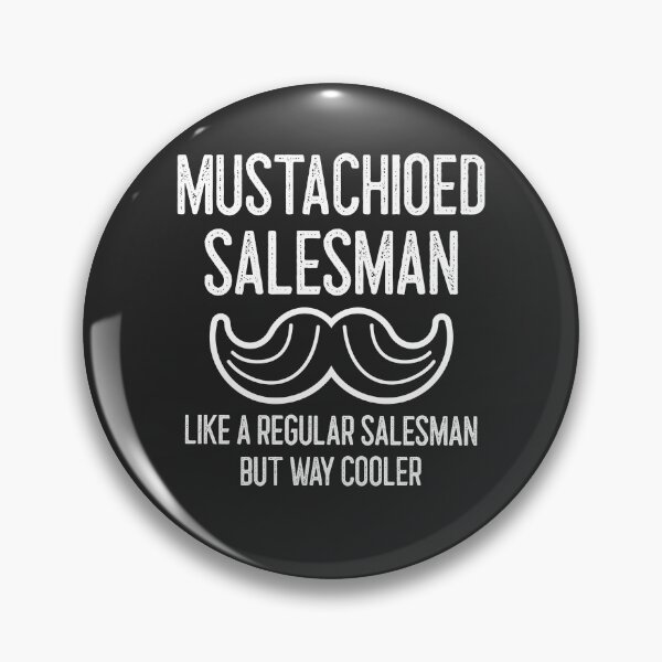 Item preview, Mustachioed Salesman Like A Regular Salesman But Way Cooler Handlebar Mustache Gift designed and sold by EricJP.