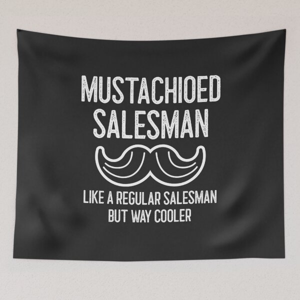 Item preview, Mustachioed Salesman Like A Regular Salesman But Way Cooler Handlebar Mustache Gift designed and sold by EricJP.