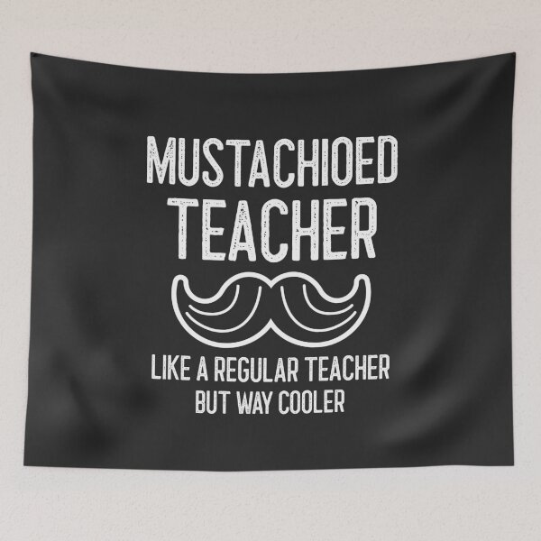 Item preview, Mustachioed Teacher Like A Regular Teacher But Way Cooler Handlebar Mustache Gift designed and sold by EricJP.