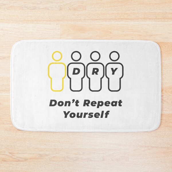 Item preview, Don't Repeat Yourself - DRY Principle designed and sold by Mechashadow.