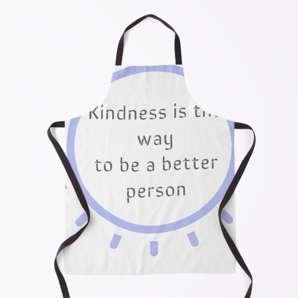 Item preview, Kindness is the way to be a better person designed and sold by Musamiss.