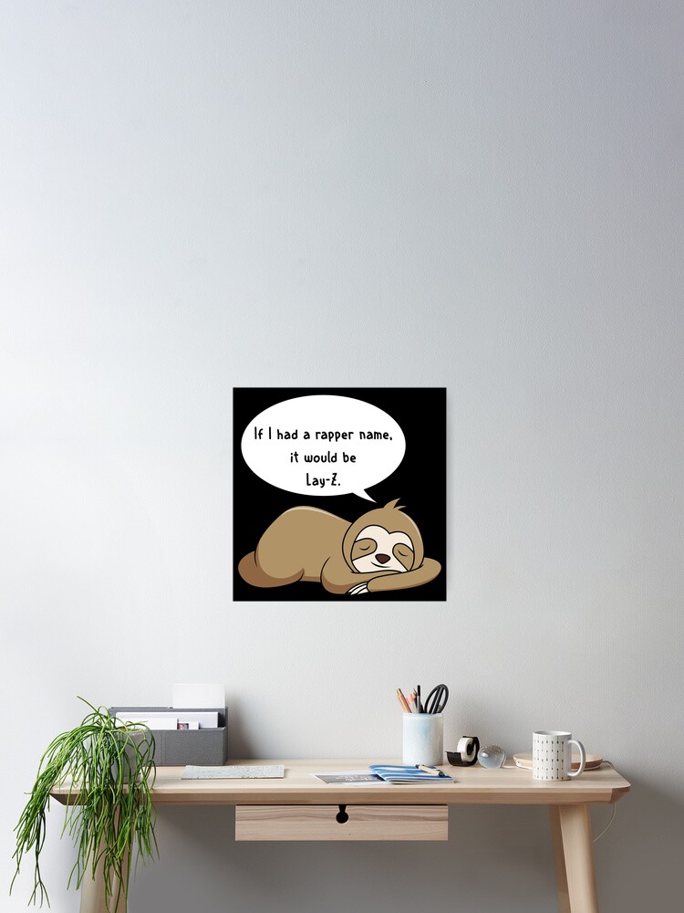 Thumbnail 2 of 3, Poster, My Rapper Name Is Lay-Z designed and sold by LameToad.