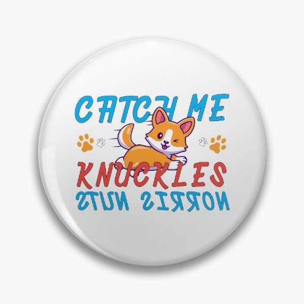 Item preview, Norris Nuts Catch Me Knuckles | Knuckles Norris Nuts designed and sold by graphic-genie.