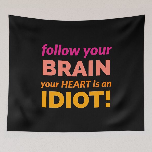 Item preview, B is for brain. brain. follow your brain, your heart is an idiot designed and sold by doctors-apparel.