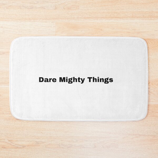 Item preview, Dare Mighty Things designed and sold by Yeewen88.