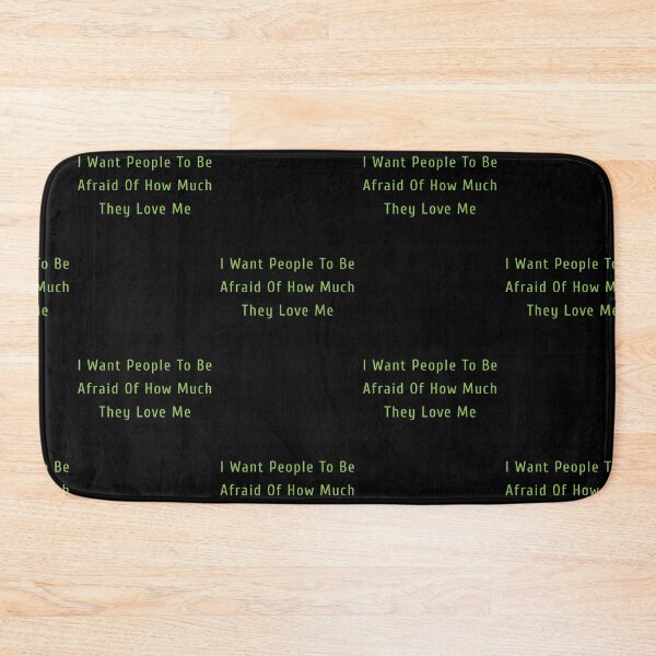 Item preview, I Want People To Be Afraid Of How Much They Love Me designed and sold by sasijaya.