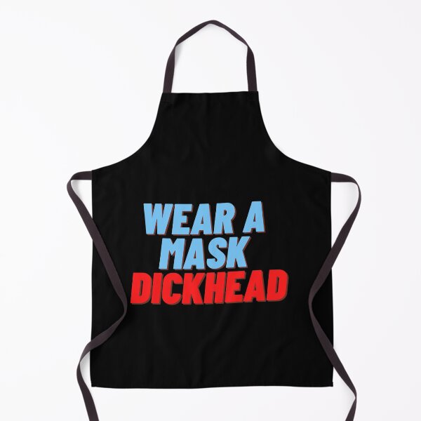Item preview, Wear A Mask Dickhead (Fourth Edition) designed and sold by TheShahinDesign.