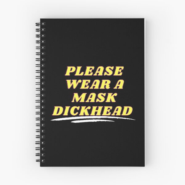 Item preview, Please Wear A Mask Dickhead (First Edition) designed and sold by TheShahinDesign.