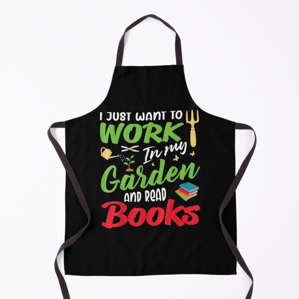 Item preview, I Just Wand To Work In My Garden And Read Books Booklover designed and sold by servantdep.