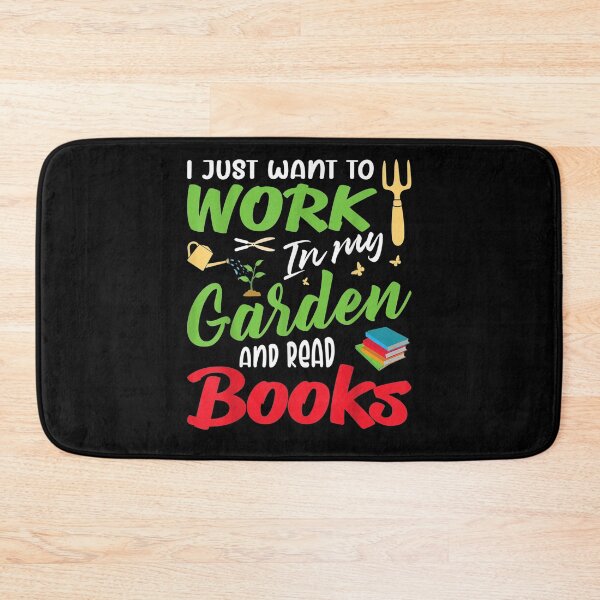 Item preview, I Just Wand To Work In My Garden And Read Books Booklover  designed and sold by servantdep.