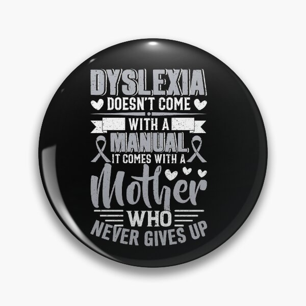 Item preview, Dyslexia Doesn't Come With A Manual Mom Shirt designed and sold by jvtee.