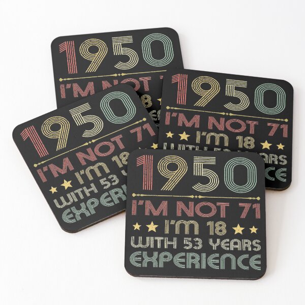 Item preview, I'm not 71, i'm 18 with 53 years experience vintage 1950 designed and sold by mharlan0ue.