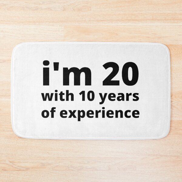 Item preview, I'm 20 with 10 years of experience designed and sold by stjin.