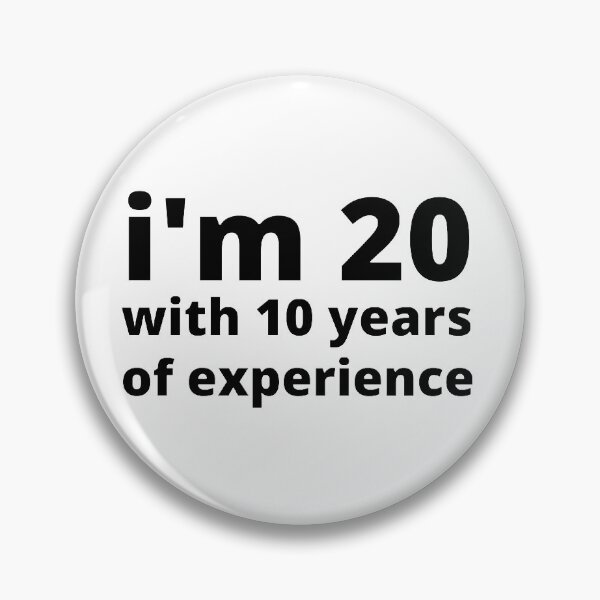 Item preview, I'm 20 with 10 years of experience designed and sold by stjin.
