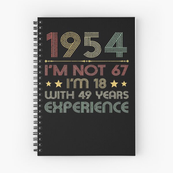 Item preview, I'm not 67, i'm 18 with 49 years experience vintage 1954 designed and sold by mharlan0ue.