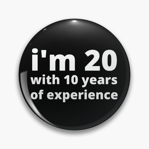 Item preview, I'm 20 with 10 years of experience designed and sold by stjin.