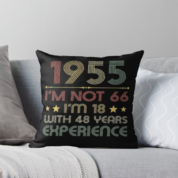 Item preview, I'm not 66, i'm 18 with 48 years experience vintage 1955 designed and sold by mharlan0ue.