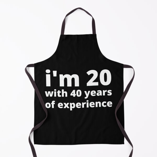 Item preview, I'm 20 with 40 years of experience designed and sold by stjin.