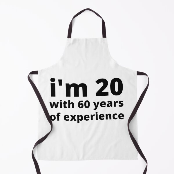 Item preview, I'm 20 with 60 years of experience designed and sold by stjin.
