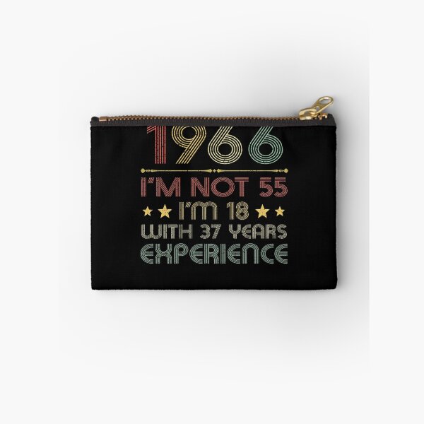 Item preview, I'm not 55, i'm 18 with 37 years experience vintage 1966 designed and sold by mharlan0ue.