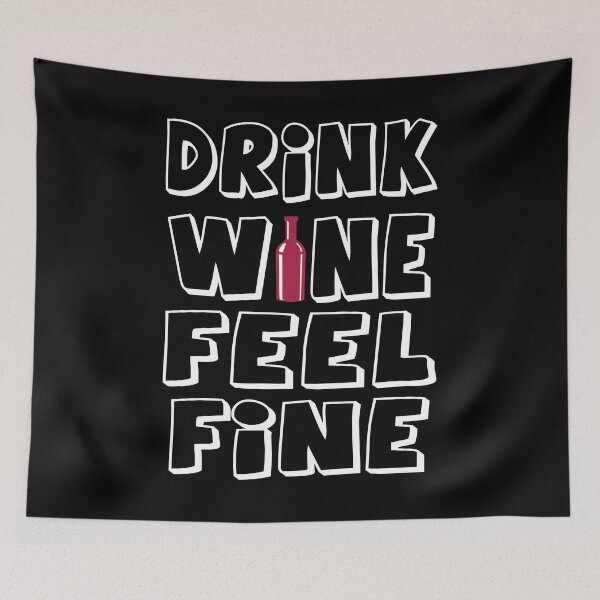 Item preview, Drink wine feel fine - funny wine tees. designed and sold by PrintPress.