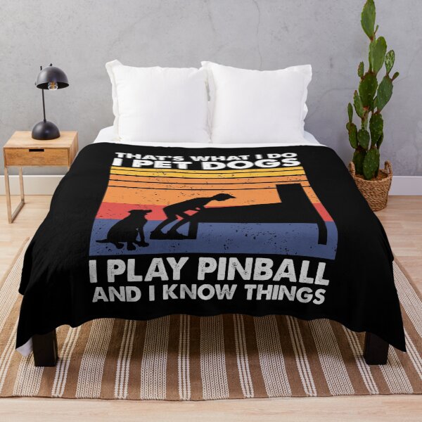 Item preview, That's What I Do, Pinball Gamer & Dog Lover designed and sold by TheReallyNiceStuff.
