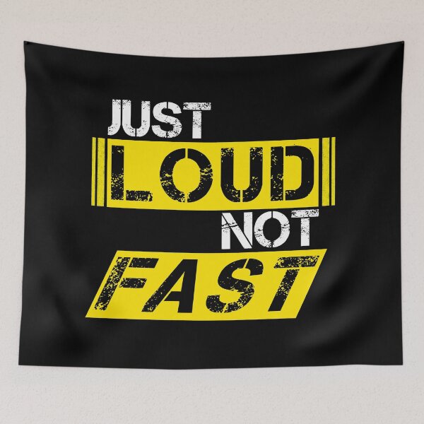 Item preview, Just loud Not fast Yellow, white, black - ironic designed and sold by Honest-Quotes.