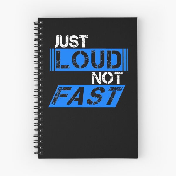 Item preview, Just loud Not fast Blue, white, black - ironic designed and sold by Honest-Quotes.