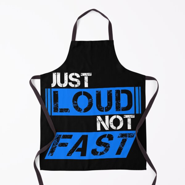 Item preview, Just loud Not fast Blue, white, black - ironic designed and sold by Honest-Quotes.