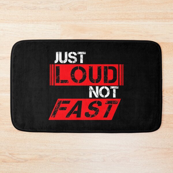 Item preview, Just loud Not fast Red, white, black - ironic designed and sold by Honest-Quotes.
