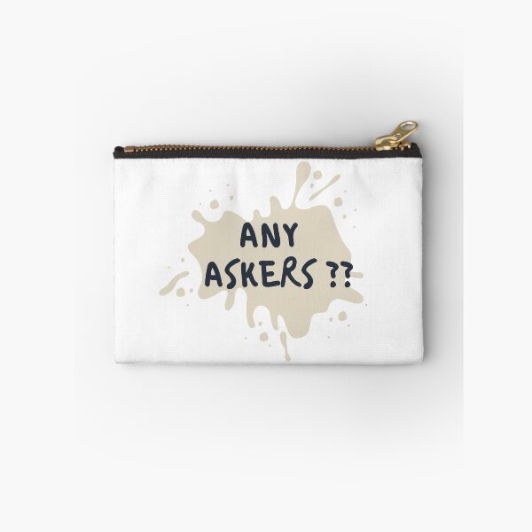 Item preview, Any askers?? designed and sold by ssugi.