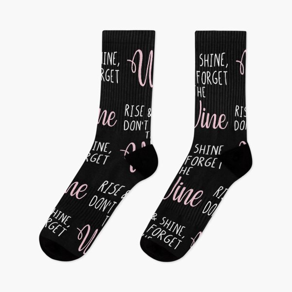 Item preview, Rise & Shine, Don't Forget The Wine Funny Drinking Lover Quotes designed and sold by Scratches Tees.